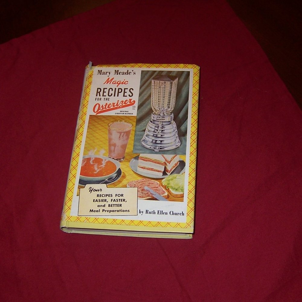 Vntg 1952 MARY MEADE'S Oster BLENDER Magic Recipes 1ST EDITION RUTH E. CHURCH